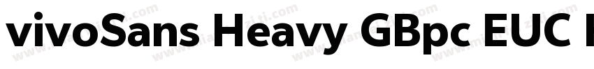 vivoSans Heavy GBpc EUC H字体转换